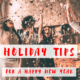 Holiday Tips and Precautions for a Happy New Year
