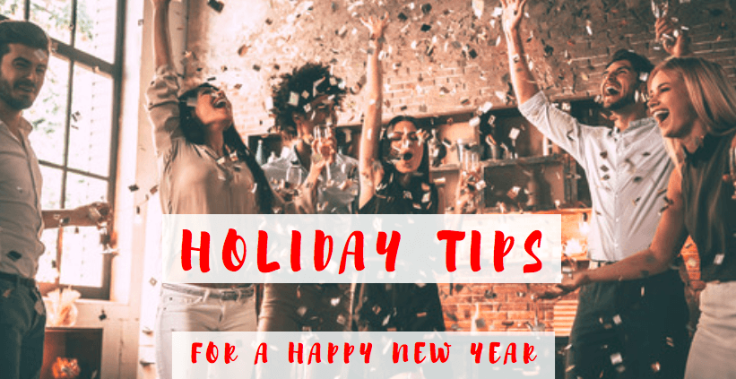 Holiday Tips and Precautions for a Happy New Year