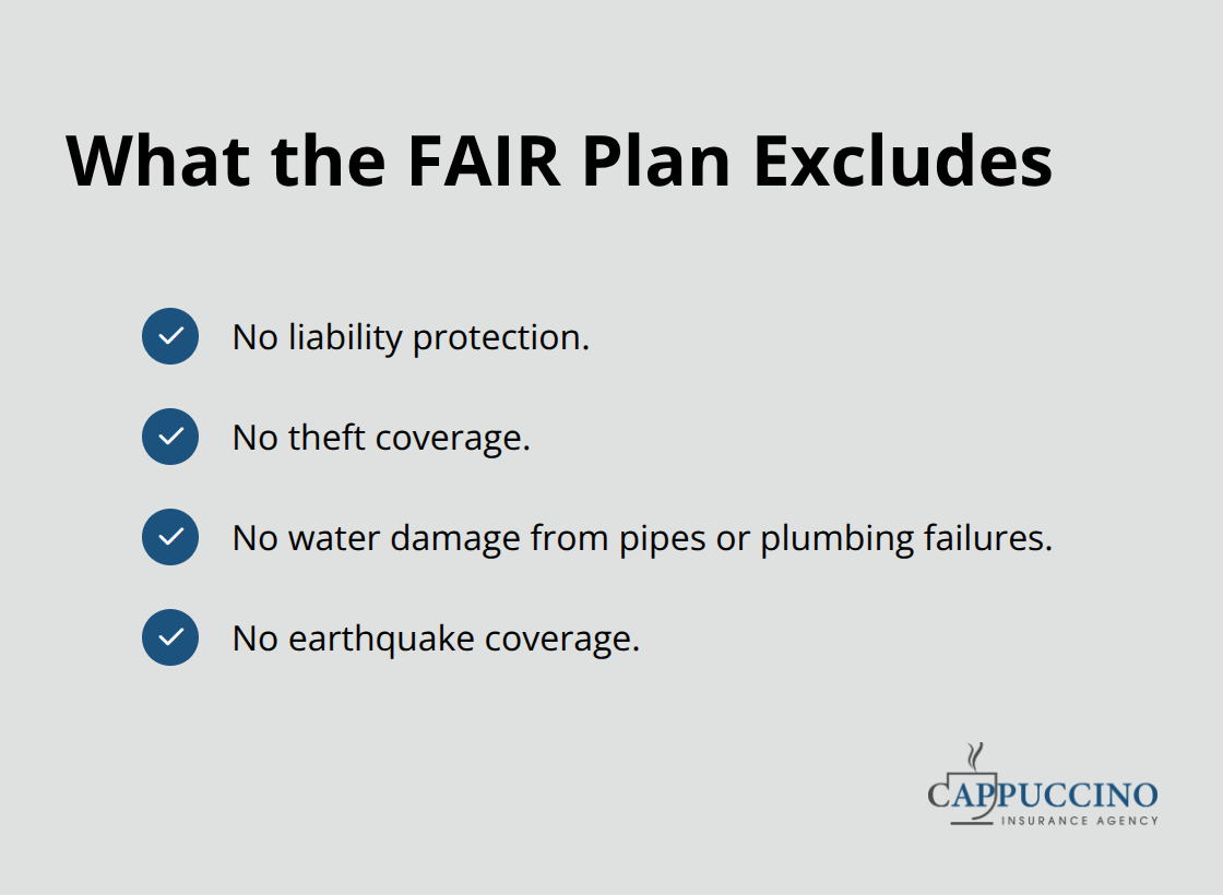 Key exclusions in the California FAIR Plan policy - California FAIR Plan coverage